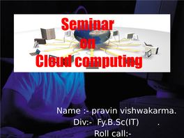 Seminar on Cloud Computing