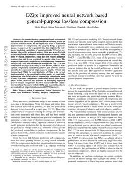 Improved Neural Network Based General-Purpose Lossless Compression Mohit Goyal, Kedar Tatwawadi, Shubham Chandak, Idoia Ochoa