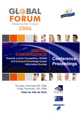 Proceedings - Global Forum 2006 P 2 9 & 10 November 2006 in Paris, France – © ITEMS International 2006
