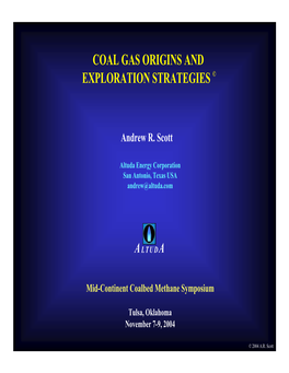 Coal Gas Origins and Exploration Strategies ©