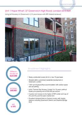 Unit 1 Hope Wharf, 37 Greenwich High Road, London SE10 8LR Long Let Nursery in Greenwich (15 Year Lease with RPI Linked Reviews)