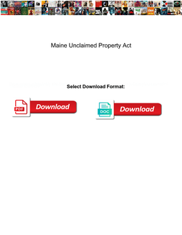 Maine Unclaimed Property Act