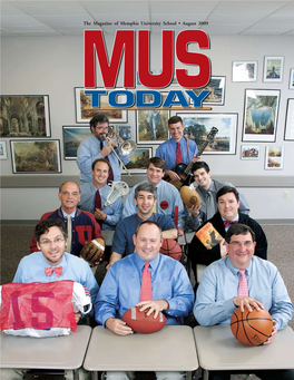 The Magazine of Memphis University School • August 2009