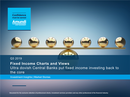 Fixed Income Charts and Views Ultra Dovish Central Banks Put Fixed Income Investing Back to the Core Investment Insights | Market Stories