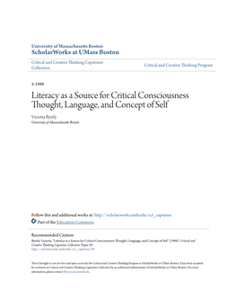 Literacy As a Source for Critical Consciousness Thought, Language, and Concept of Self Victoria Byerly University of Massachusetts Boston