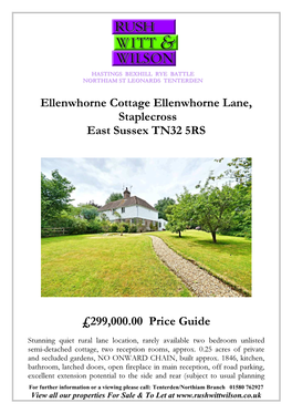 Ellenwhorne Cottage Ellenwhorne Lane, Staplecross East Sussex TN32 5RS £299,000.00 Price Guide