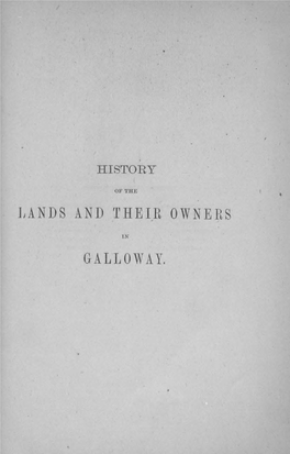 History of the Lands and Their Owners in Galloway