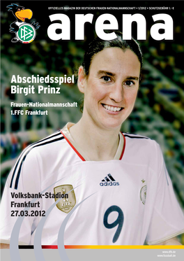 Abschiedsspiel Birgit Prinz Frauen-Nationalmannschaft 1.FFC Frankfurt