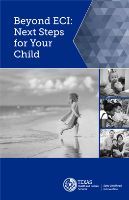 Beyond ECI: Next Steps for Your Child This ECI Transition Book Belongs To