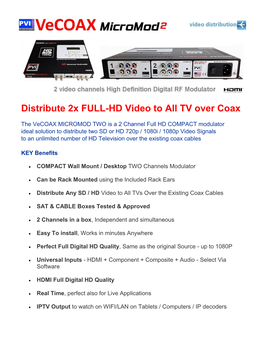 Distribute 2X FULL-HD Video to All TV Over Coax