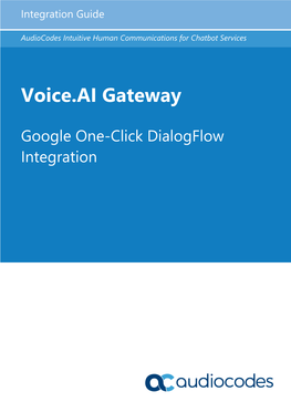 Voice.AI Gateway One-Click Dialogflow Integration Guide