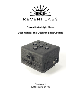 Reveni Labs Light Meter User Manual and Operating Instructions Revision: 4 Date: 2020-04-16