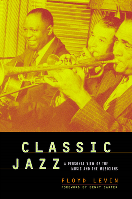 CLASSIC JAZZ This Page Intentionally Left Blank CLASSIC JAZZ