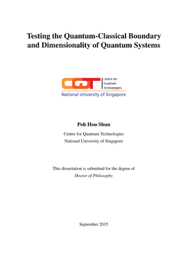 Testing the Quantum-Classical Boundary and Dimensionality of Quantum Systems