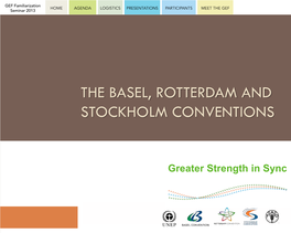 The Basel, Rotterdam and Stockholm Conventions