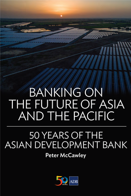 Banking on the Future of Asia and the Pacific the and Asia Future of the on Banking