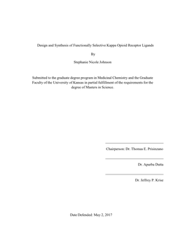 Design and Synthesis of Functionally Selective Kappa Opioid Receptor Ligands