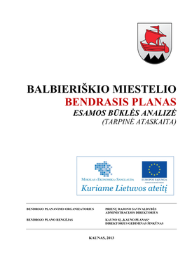 Balbieriškio Miestelio Bendrasis Planas Esamos Būklės Analizė (Tarpinė Ataskaita)