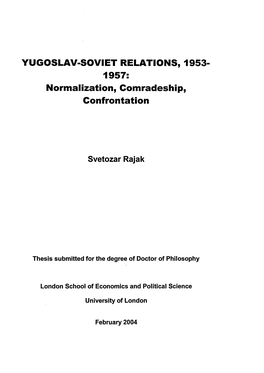 YUGOSLAV-SOVIET RELATIONS, 1953- 1957: Normalization, Comradeship, Confrontation