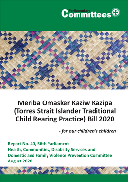 Meriba Omasker Kaziw Kazipa (Torres Strait Islander Traditional Child Rearing Practice) Bill 2020