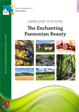 The Enchanting Pannonian Beauty – Fruška Gora Tour Guide