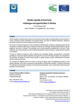 Gender Equality at Local Level: Challenges and Opportunities in Ukraine 21-22 February 2018 Hotel “President”, 12, Hospitalna Str., Kyiv, Ukraine