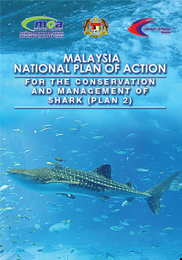 Malaysia National Plan of Action for the Conservation and Management of Shark (Plan2)