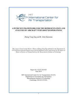 A PETRI NET FRAMEWORK for the REPRESENTATION and ANALYSIS of AIRCRAFT TURNAROUND OPERATIONS Zheng Yang Sng and R. John Hansman