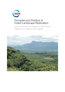 Principles and Practice of Forest Landscape Restoration Case Studies from the Drylands of Latin America Edited by A.C