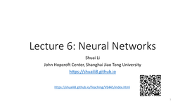Neural Networks Shuai Li John Hopcroft Center, Shanghai Jiao Tong University