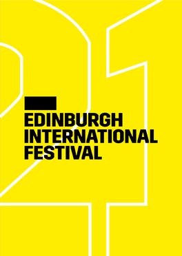 Eif.Co.Uk +44 (0) 131 473 2000 #Edintfest THANK YOU to OUR SUPPORTERS THANK YOU to OUR FUNDERS and PARTNERS