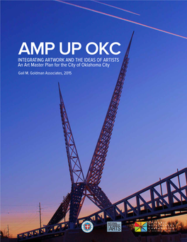 AMP up OKC INTEGRATING ARTWORK and the IDEAS of ARTISTS an Art Master Plan for the City of Oklahoma City Gail M