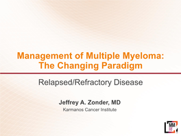 Management of Multiple Myeloma: the Changing Paradigm