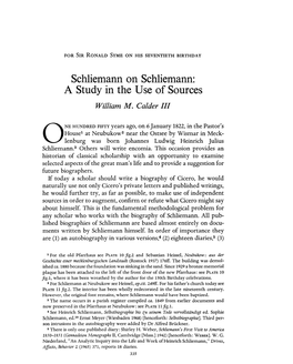 Schliemann on Schliemann: a Study in the Use of Sources Calder, William M Greek, Roman and Byzantine Studies; Fall 1972; 13, 3; Proquest Pg