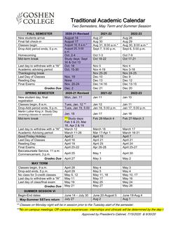 Traditional Academic Calendar Two Semesters, May Term and Summer Session