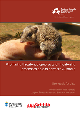 Prioritising Threatened Species and Threatening Processes Across Northern Australia: User Guide for Data