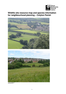 Wildlife Site Resource Map and Species Information for Neighbourhood Planning – Colyton Parish