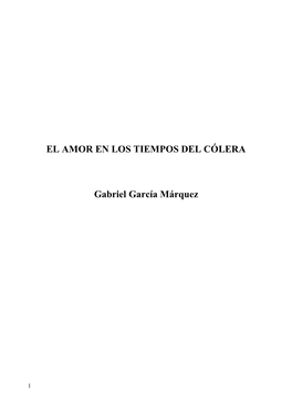 EL AMOR EN LOS TIEMPOS DEL CÓLERA Gabriel García Márquez