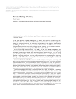 Toward an Ecology of Gaming Katie Salen Institute of Play; Parsons the New School for Design, Design and Technology