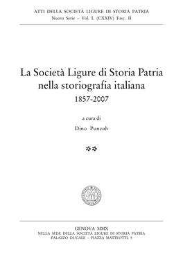 La Società Ligure Di Storia Patria Nella Storiografia Italiana 1857-2007