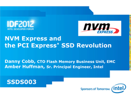 NVM Express and the PCI Express* SSD Revolution SSDS003