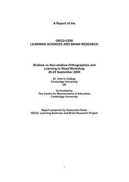 Shallow Vs Non-Shallow Orthographies and Learning to Read Workshop 28-29 September 2005