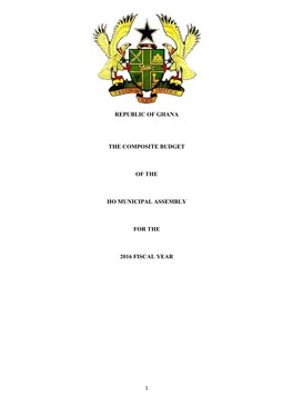 Republic of Ghana the Composite Budget of the Ho Municipal Assembly for the 2016 Fiscal Year