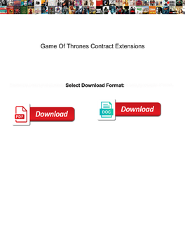 Game of Thrones Contract Extensions