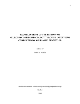 Recollections of the History of Neuropsychopharmacology Through Interviews Conducted by William E. Bunney, Jr