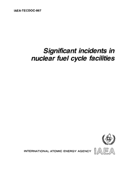 Significant Incidents in Nuclear Fuel Cycle Facilities