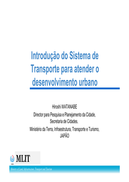 Introdução Do Sistema De Transporte Para Atender O Desenvolvimento Urbano