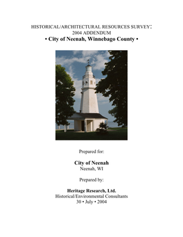 HISTORICAL/ARCHITECTURAL RESOURCES SURVEY: 2004 ADDENDUM • City of Neenah, Winnebago County •