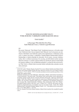 Yolunu Kendi Kazan Bir Yolcu: Türk Hukuku Tarihçisi Sadri Maksudi Arsal*