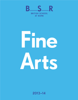 Fine Arts 2013–14 Acknowledgements All Works © the Artists and Architect Prof